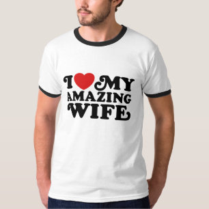I Love My Amazing Wife T-Shirt
