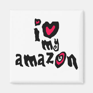 I Love My Amazon Magnet