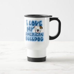 I Love My American Bulldog Travel Mug