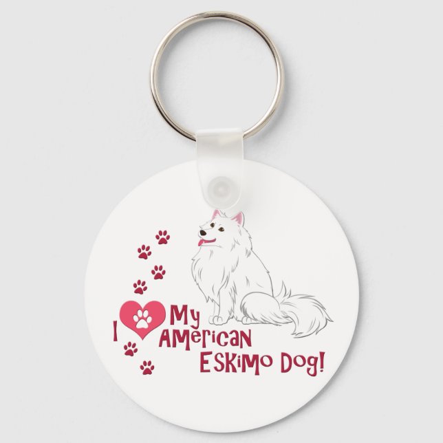 I Love My American Eskimo Dog! Key Ring (Front)