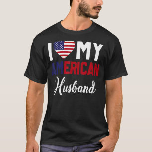 I Love My American Husband America Flag Married Co T-Shirt