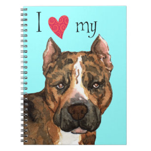 I Love my American Staffordshire Terrier Notebook