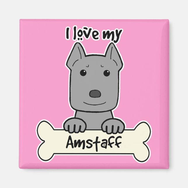 I Love My Amstaff Magnet (Front)