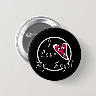 I love my Angel  6 Cm Round Badge