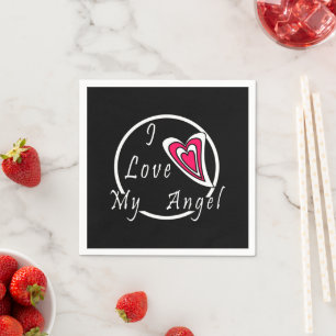 I love my Angel  Napkin