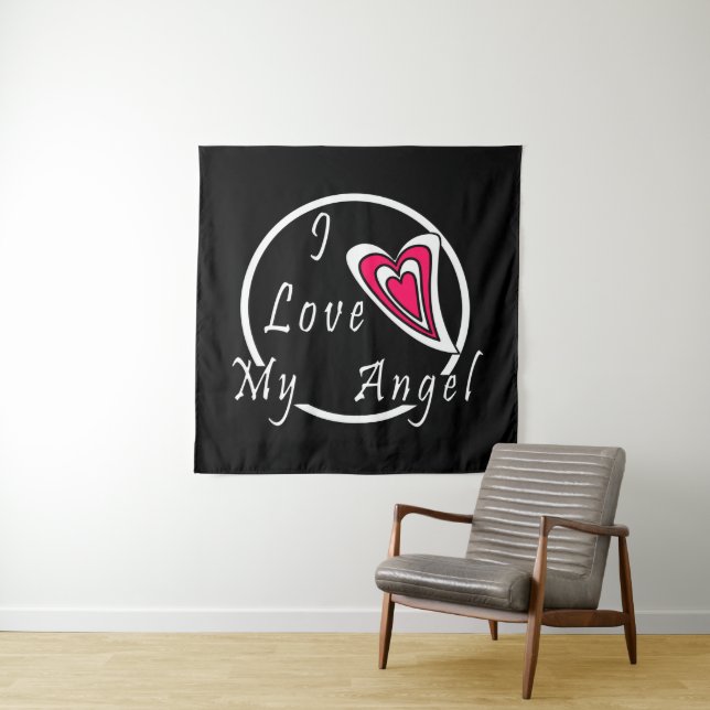 I love my Angel   Tapestry (In Situ (Horizontal))
