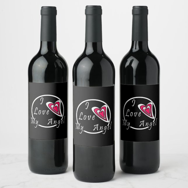 I love my Angel   Wine Label (Bottles)