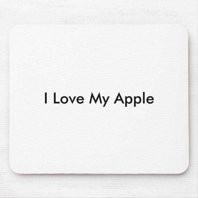 I Love My Apple -Mousepad Mouse Pad (Front)