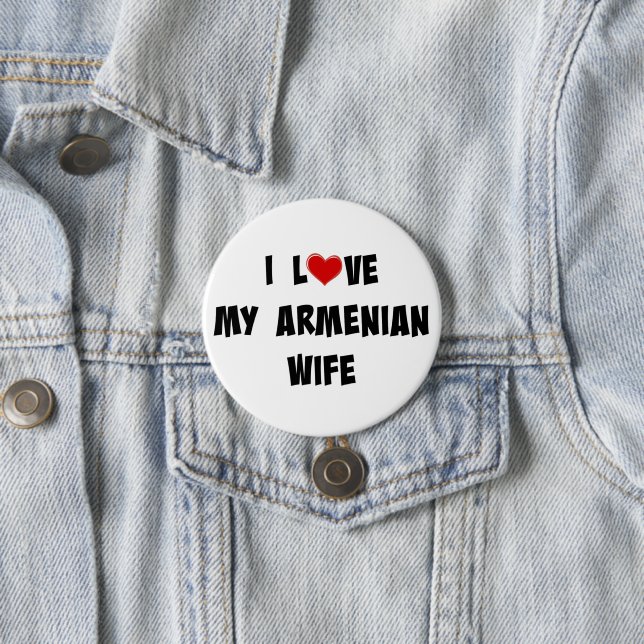 I Love My Armenian Wife 7.5 Cm Round Badge (In Situ)