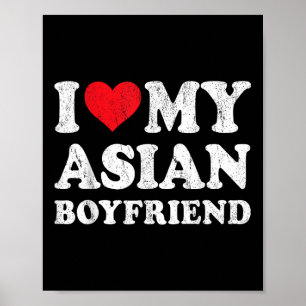 I Love My Asian Boyfriend Funny Girlfriend Valenti Poster