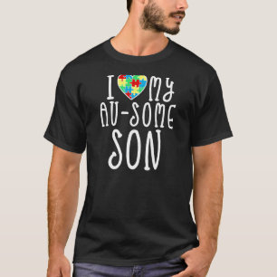 I Love My Au Some Son Autism Awareness Walk Meme T-Shirt