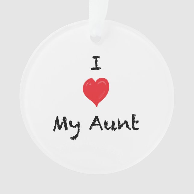 I Love my Aunt Custom 2 Sided Photo Ornament (Front)