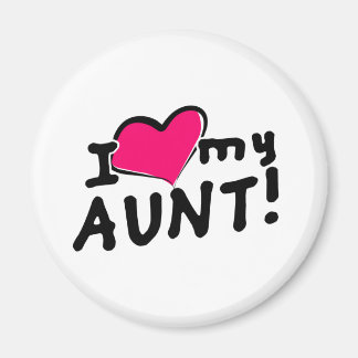 I love my aunt! magnet