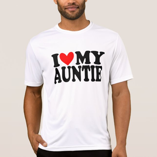 i love my auntie T-Shirt (Front)