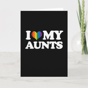 I Love My Aunts Card