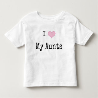 I Love My Aunts Toddler T-Shirt