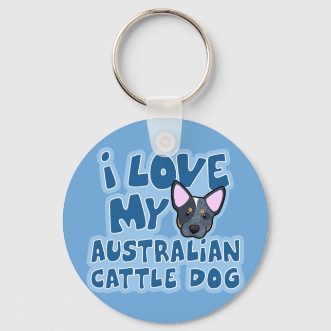 I Love My Australian Cattle Dog Key Ring (Front)