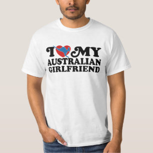 I Love My Australian Girlfriend T-Shirt
