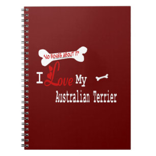 I Love My Australian Terrier Notebook
