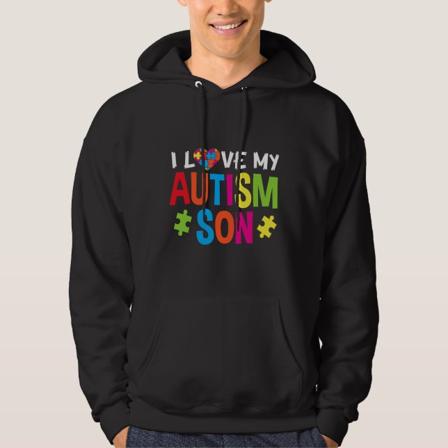 I Love My Autism Son Hoodie (Front)