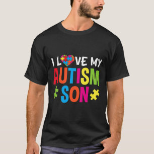 I Love My Autism Son T-Shirt