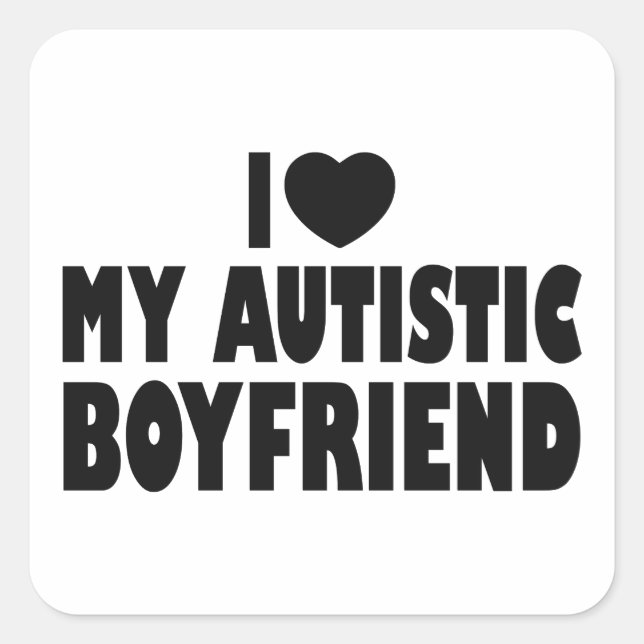 I Love My Autistic Boyfriend - Autism Acceptance Square Sticker (Front)