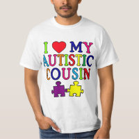 I Love My Autistic Cousin T-shirt
