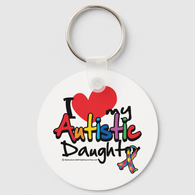 I Love My Autistic Daughter Key Ring (Front)