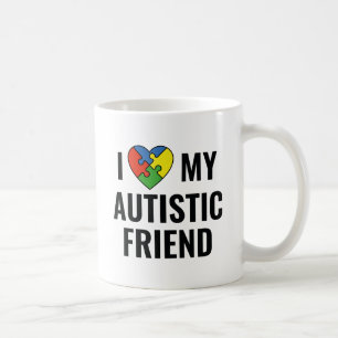I Love My Autistic Friend Coffee Mug