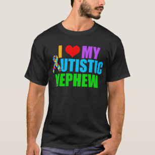 I Love My Autistic Nephew Dark T-Shirt
