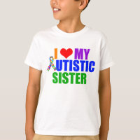 I Love My Autistic Sister Kids