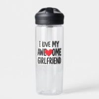 I love my awesome girlfriend