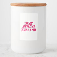 I Love My Awesome Husband