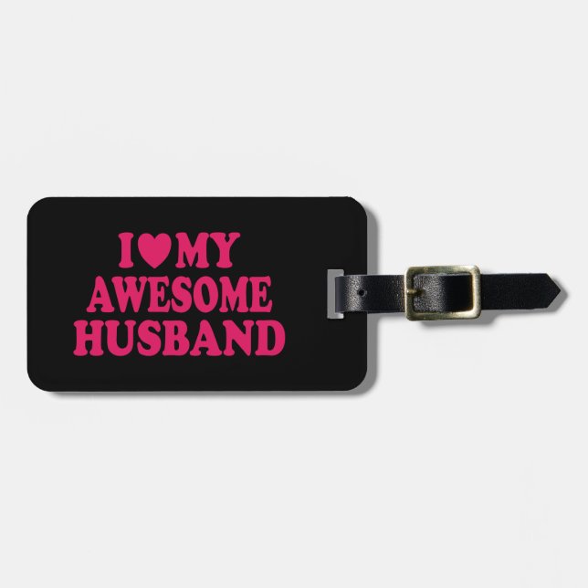 I Love My Awesome Husband Luggage Tag (Front Horizontal)