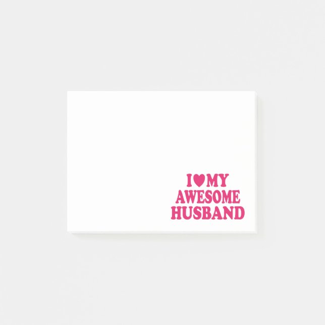 I Love My Awesome Husband Post-it Notes (Front)
