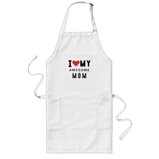 I love my awesome mum long apron (Front)