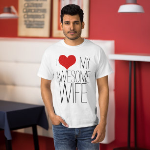 I Love My Awesome Wife, His/Hers Valentine's Day T-Shirt