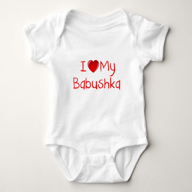 I Love My Babushka Infant & Toddler T-Shirt Baby Bodysuit (Front)