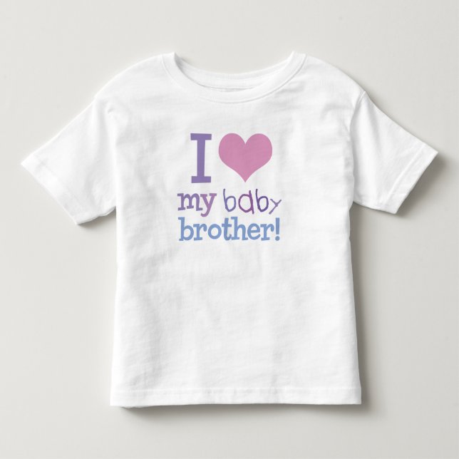 I Love My Baby Brother Toddler T-Shirt (Front)