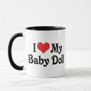 I Love My Baby Doll Mug