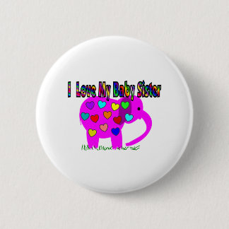I Love My Baby Sister 6 Cm Round Badge