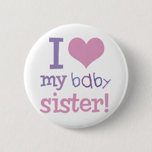 I Love My Baby Sister Kids T-Shirts & Gifts 6 Cm Round Badge