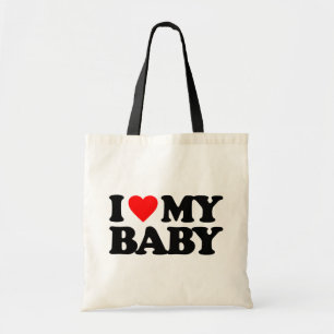 I LOVE MY BABY TOTE BAG