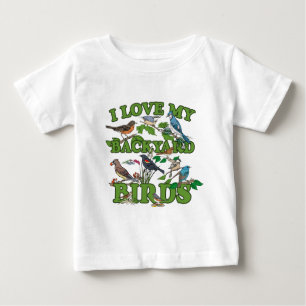 I Love My Backyard Birds Baby T-Shirt