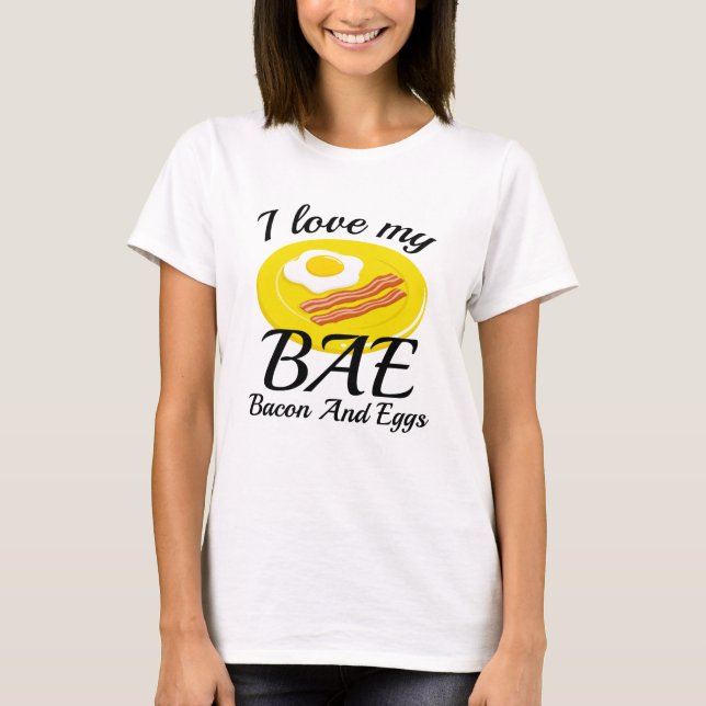 I Love My BAE T-Shirt (Front)