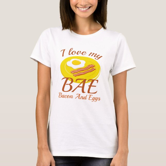 I Love My BAE T-Shirt (Front)