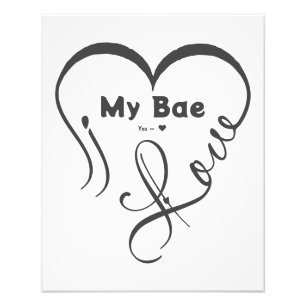 I Love My Bae • You = ♥ Photo Print