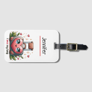 I love my bag with your name on it luggage tag