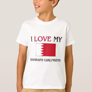 I Love My Bahraini Girlfriend T-Shirt