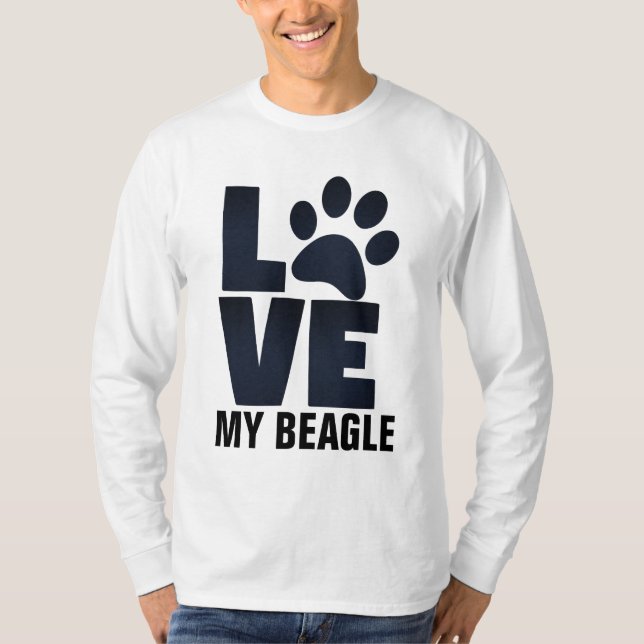 I LOVE MY BEAGLE DOG T-Shirts (Front)
